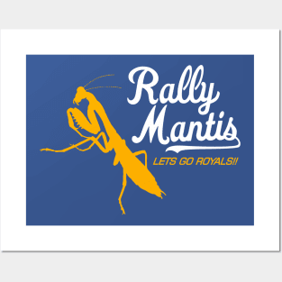 rally mantis kc royals Posters and Art